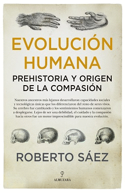 EVOLUCIN HUMANA: PREHISTORIA Y ORIGEN DE LA COMPASIN