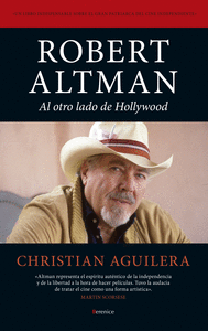 ROBERT ALTMAN AL OTRO LADO DE HOLLYWOOD
