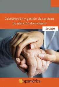 SSCG10 COORDINACIN Y GESTIN DE SERVICIOS DE ATENCIN DOMICILIARIA