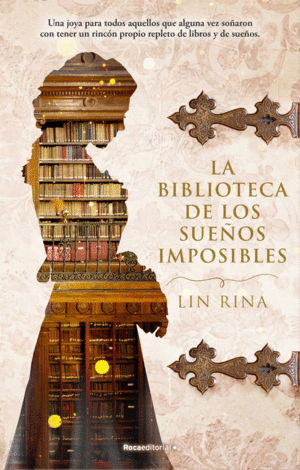 LA BIBLIOTECA DE LOS SUE�OS IMPOSIBLES