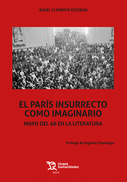 PARIS INSURRECTO COMO IMAGINARIO MAYO DEL 68 EN LA LITERATU