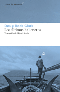 LOS ULTIMOS BALLENEROS