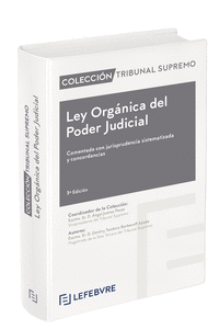 LEY ORGÁNICA DEL PODER JUDICIAL COMENTADO 3ª EDC.