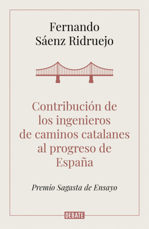 CONTRIBUCI�N DE LOS INGENIEROS DE CAMINOS CATALANES AL PROGRESO D