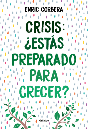 CRISIS, �EST�S PREPARADO PARA CRECER