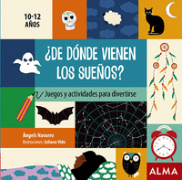 �DE D�NDE VIENEN LOS SUE�OS?