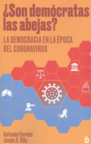 �SON DEM�CRATAS LAS ABEJAS