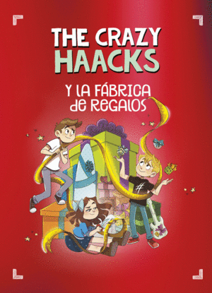 THE CRAZY HAACKS Y LA F�BRICA DE REGALOS