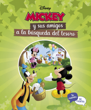 MICKEY Y SUS AMIGOS A LA BSQUEDA DEL TESORO (TE CUENTO, ME CUENT