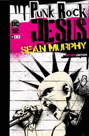 PUNK ROCK JESUS - EDICI�N LIMITADA DC BLACK LABEL (SEGUNDA EDICI�N)