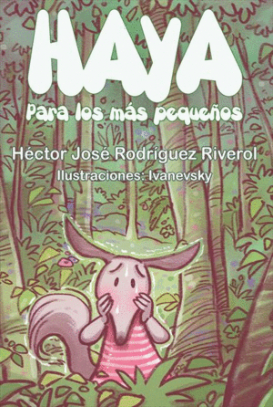 HAYA. PARA LOS M�S PEQUE�OS