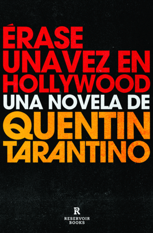 RASE UNA VEZ EN HOLLYWOOD