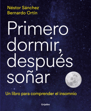 PRIMERO DORMIR, DESPUES SO�AR
