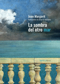 LA SOMBRA DEL OTRO MAR (ED. CARTONE)