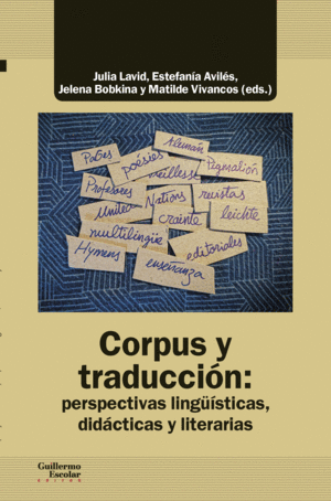 CORPUS Y TRADUCCIN: PERSPECTIVAS LINGSTICAS, DIDCTICAS Y LITERARIAS