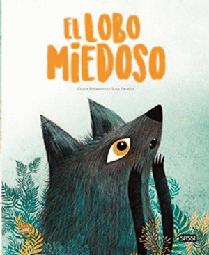 EL LOBO MIEDOSO. LIBROS ILUSTRADOS.  EDIC. ILUSTRADO (ESPA�OL)