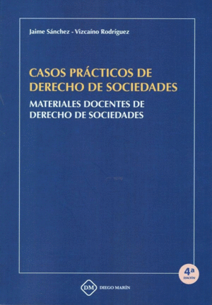 CASOS PRACTICOS DE DERECHO DE SOCIEDADES.