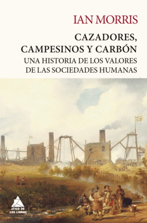 CAZADORES, CAMPESINOS Y CARB�N