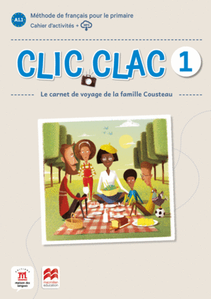 CLIC CLAC 1 �D. MACMILLAN CAHIER D'ACTIVIT�S