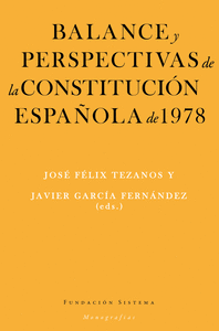 BALANCE Y PERSPECTIVAS DE LA CONSTITUCION ESPA�OLA DE 1978