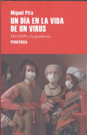 UN DIA EN LA VIDA DE UN VIRUS
