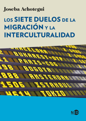 LOS SIETE DUELOS DE LA MIGRACI�N Y LA INTERCULTURALIDAD