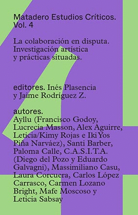LA COLABORACI�N EN DISPUTA. INVESTIGACI�N ART�STICA Y PR�CTICAS SITUADAS