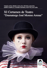 XI CERTAMEN DE TEATRO DRAMATURGO JOS� MORENO ARENAS