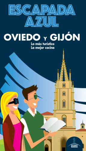 OVIEDO Y GIJ�N ESCAPADA