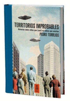 TERRITORIOS IMPROBABLES (EDICI�N DE LUJO, NUMERADA Y LIMITADA)