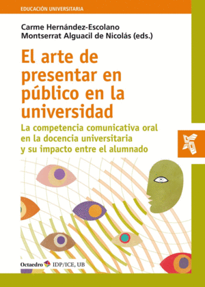ARTE DE PRESENTAR EN P�BLICO EN LA UNIVERSIDAD