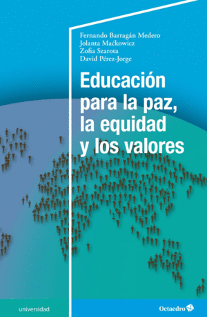 EDUCACI�N PARA LA PAZ, LA EQUIDAD Y LOS VALORES