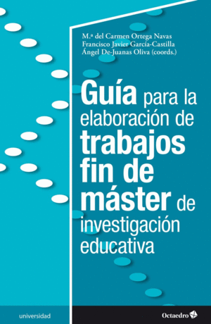 GUIA PARA LA ELABORACIN DE TRABAJOS FIN DE MSTER DE INVESTIGACIN EDUCATIVA