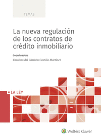 LA NUEVA REGULACIN DE LOS CONTRATOS DE CRDITO INMOBILIARIO