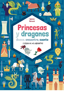 PRINCESAS Y DRAGONES IBUSCA, ENCUENTRA, CUENTA Y E