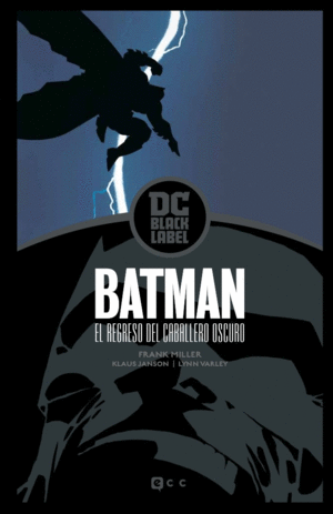 BATMAN: EL REGRESO DEL CABALLERO OSCURO  EDICIN DC BLACK LABEL (2A EDICIN)