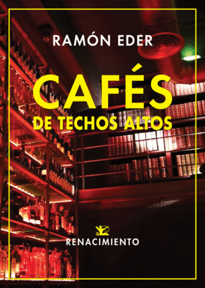 CAF�S DE TECHOS ALTOS