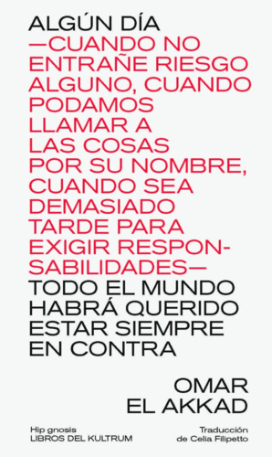 ALGUN DIA -CUANDO NO ENTRAE RIESGO ALGUNO, CUANDO PODAMOS L