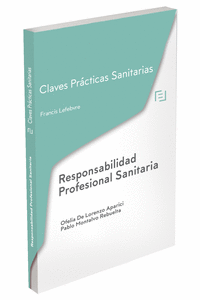 CLAVES PRCTICAS RESPONSABILIDAD PROFESIONAL SANITARIA