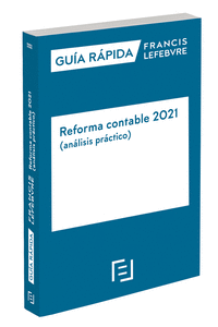 GUA RPIDA REFORMA CONTABLE 2021 (ANLISIS PRCTICO)