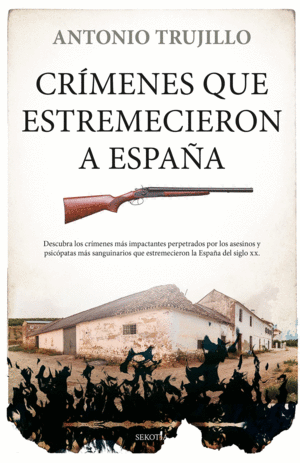 CRIMENES QUE ESTREMECIERON A ESPA�A