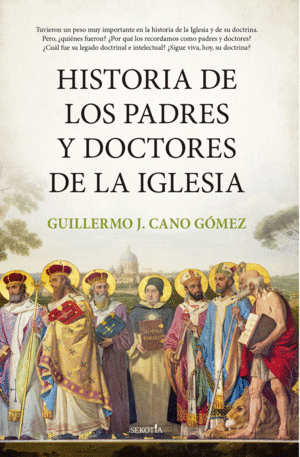 HISTORIA DE LOS PADRES Y DOCTORES DE LA IGLESIA