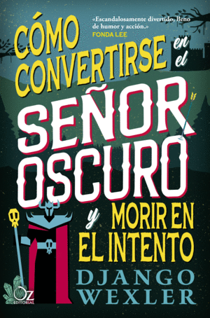 CMO CONVERTIRSE EN EL SEOR OSCURO Y MORIR EN EL INTENTO