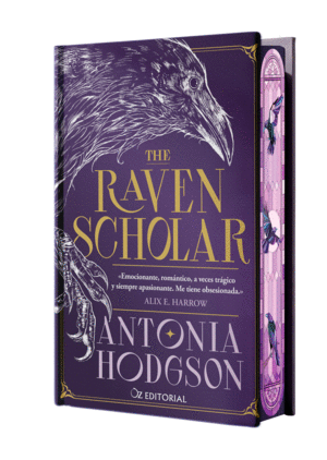 THE RAVEN SCHOLAR (EDICI�N ESPECIAL LIMITADA EN TAPA DURA CON CANTOS PINTADOS)