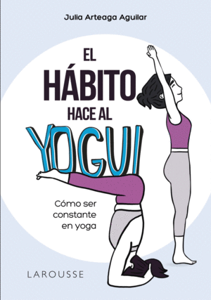 EL H�BITO HACE AL YOGUI