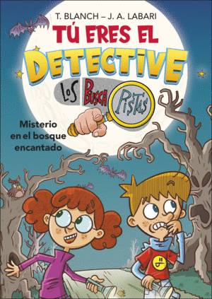 T� ERES EL DETECTIVE CON LOS BUSCAPISTAS 1. MISTERIO EN BOSQUE EN