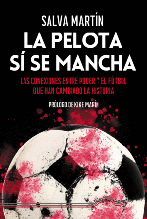 LA PELOTA S� SE MANCHA