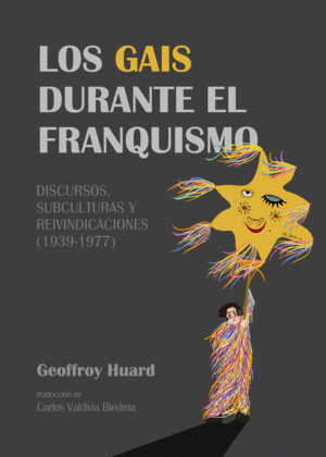GAIS DURANTE EL FRANQUISMO,LOS