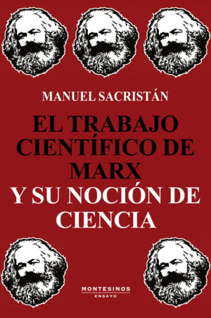 EL TRABAJO CIENTFICO DE MARX Y SU NOCIN DE CIENCIA