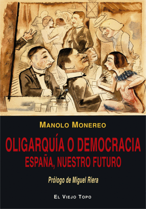 OLIGARQU�A O DEMOCRACIA